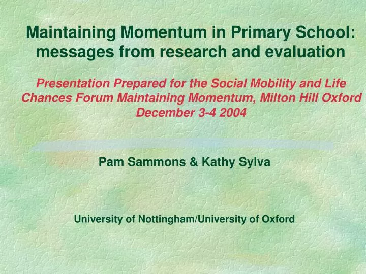 pam sammons kathy sylva university of nottingham university of oxford