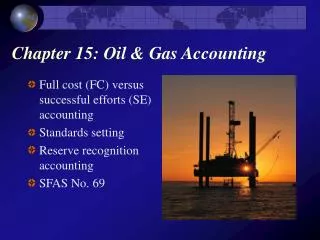 Chapter 15: Oil &amp; Gas Accounting