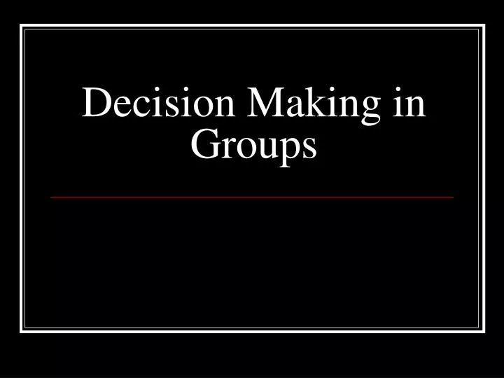 decision making in groups