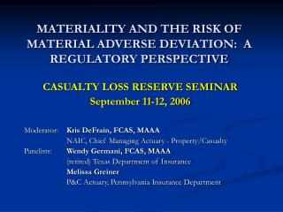 MATERIALITY AND THE RISK OF MATERIAL ADVERSE DEVIATION: A REGULATORY PERSPECTIVE
