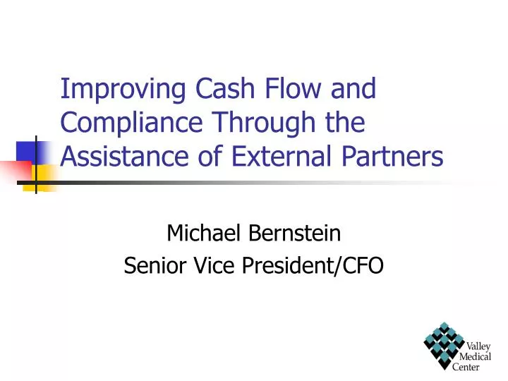 improving cash flow and compliance through the assistance of external partners