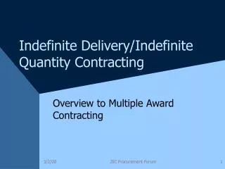 Indefinite Delivery/Indefinite Quantity Contracting