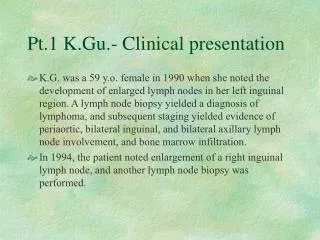 Pt.1 K.Gu.- Clinical presentation