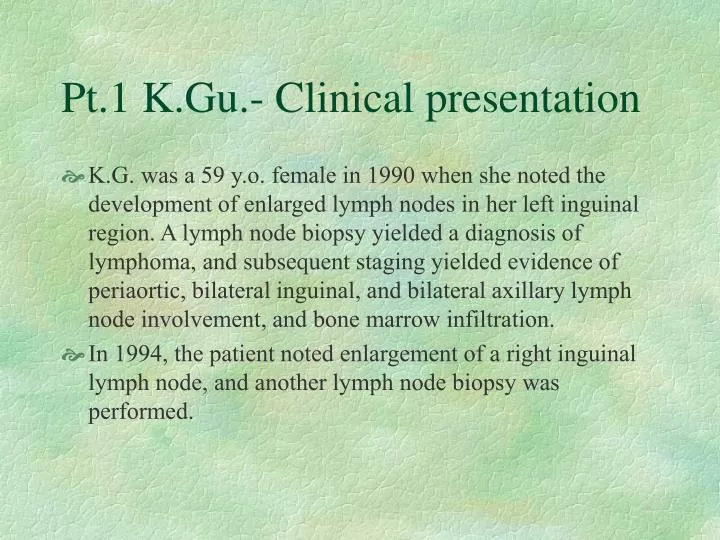 pt 1 k gu clinical presentation