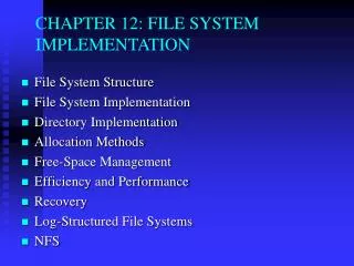 CHAPTER 12: FILE SYSTEM IMPLEMENTATION