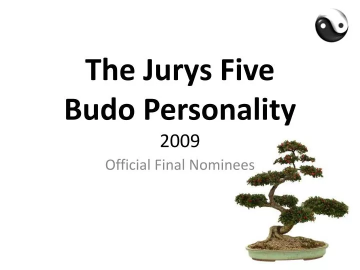 the jurys five budo personality 2009