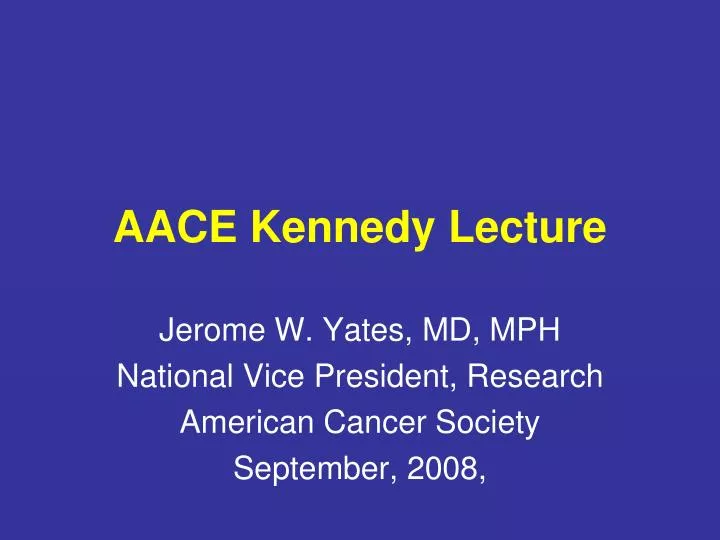 aace kennedy lecture