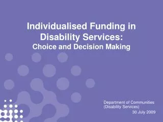Individualised Funding in Disability Services: Choice and Decision Making
