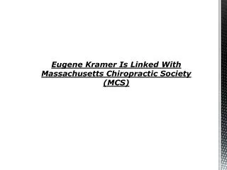Eugene Kramer Is Linked With Massachusetts Chiropractic Soc