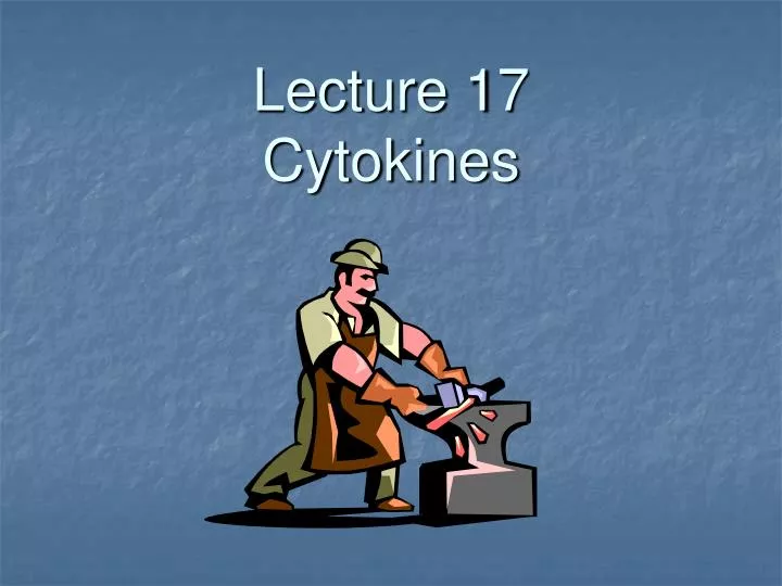 lecture 17 cytokines