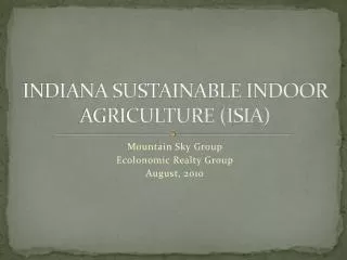 INDIANA SUSTAINABLE INDOOR AGRICULTURE (ISIA)