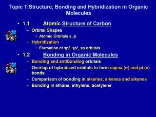 Topic 1:Structure, Bonding and Hybridization in Organic Molecules