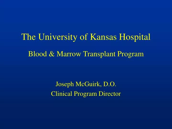 the university of kansas hospital blood marrow transplant program