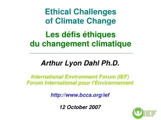 Ethical Challenges of Climate Change Les défis éthiques du changement climatique