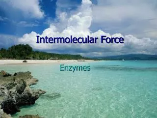 Intermolecular Force