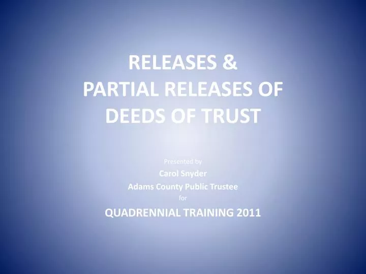 releases partial releases of deeds of trust