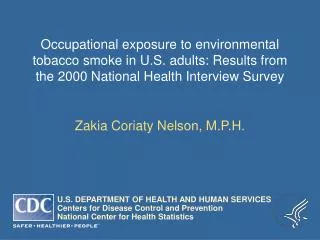 Occupational exposure to environmental tobacco smoke in U.S. adults: Results from the 2000 National Health Interview Sur