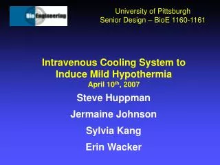 Intravenous Cooling System to Induce Mild Hypothermia April 10 th , 2007
