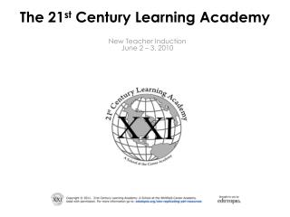 The 21 st Century Learning Academy