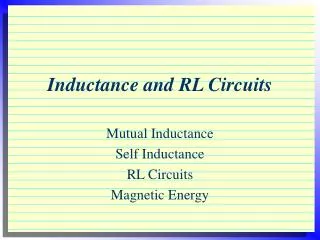Inductance and RL Circuits