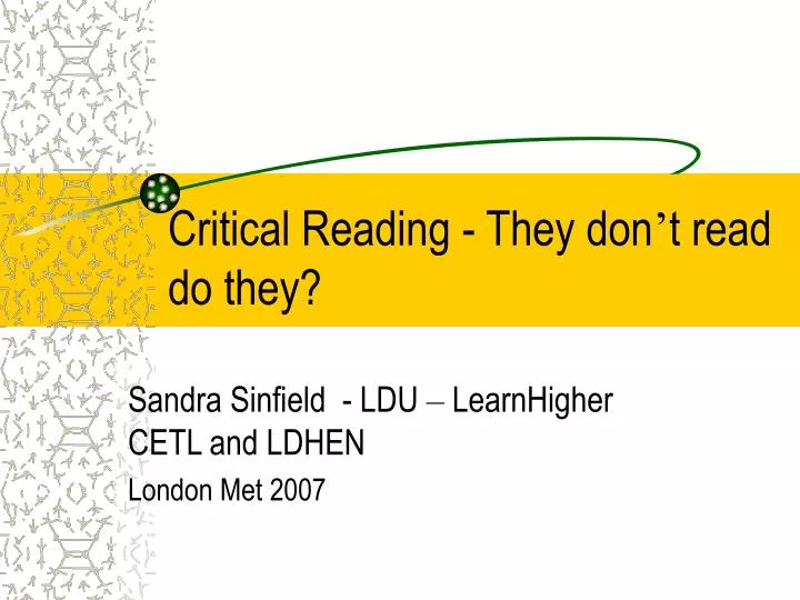 critical reading they don t read do they
