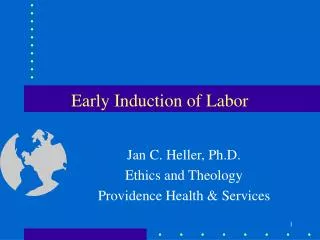 Early Induction of Labor