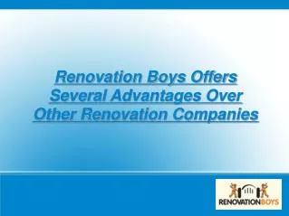 Renovation Boys Provides Unparalleled Services