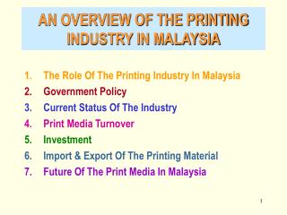 AN OVERVIEW OF THE PRINTING INDUSTRY IN MALAYSIA