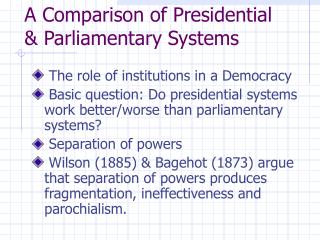 A Comparison of Presidential &amp; Parliamentary Systems