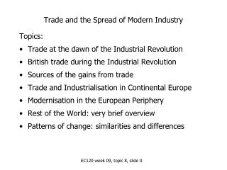 Trade and the Spread of Modern Industry