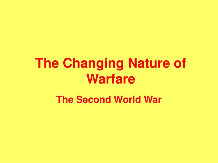 the changing nature of warfare