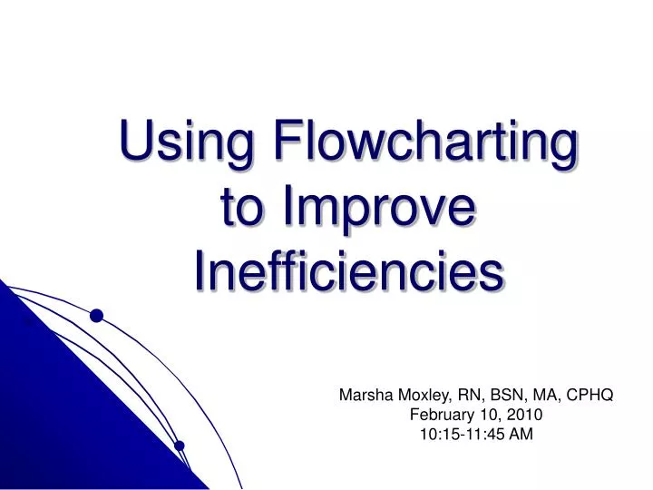 using flowcharting to improve inefficiencies