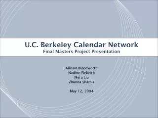 U.C. Berkeley Calendar Network Final Masters Project Presentation