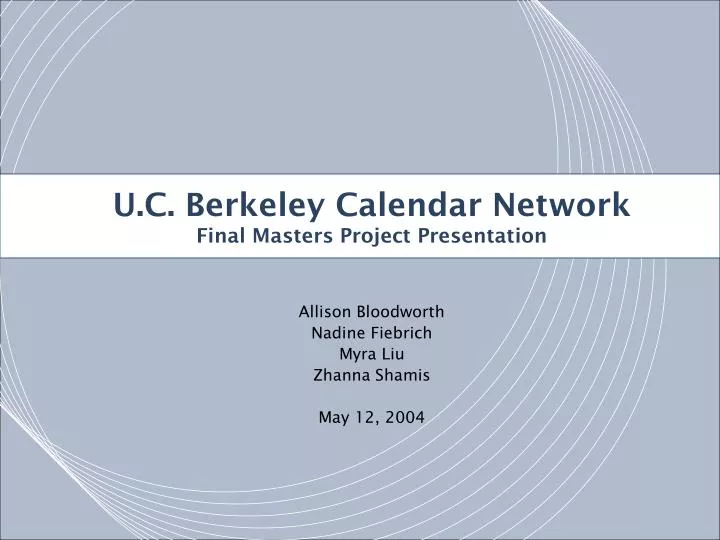u c berkeley calendar network final masters project presentation