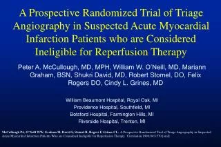 A Prospective Randomized Trial of Triage Angiography in Suspected Acute Myocardial Infarction Patients who are Considere