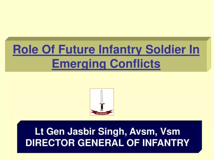 role of future infantry soldier in emerging conflicts