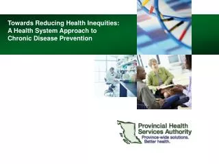 Towards Reducing Health Inequities: A Health System Approach to Chronic Disease Prevention