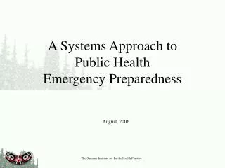 A Systems Approach to Public Health Emergency Preparedness