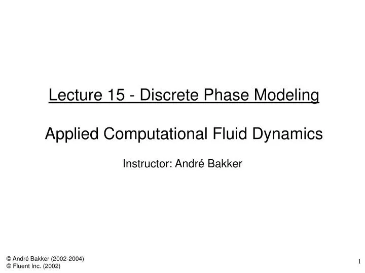 lecture 15 discrete phase modeling applied computational fluid dynamics