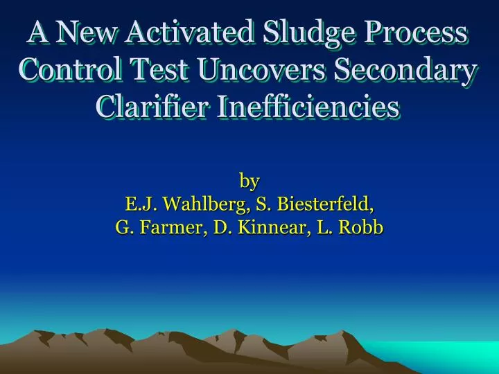 a new activated sludge process control test uncovers secondary clarifier inefficiencies