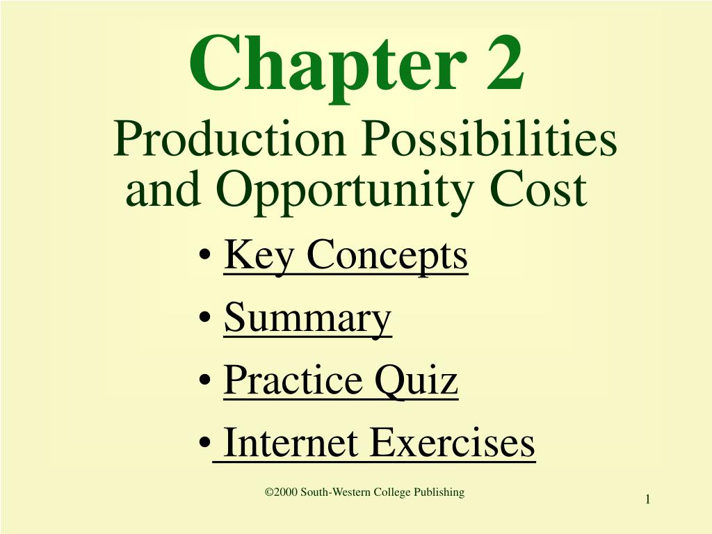 PPT - Chapter 2 Production Possibilities and Opportunity Cost ...
