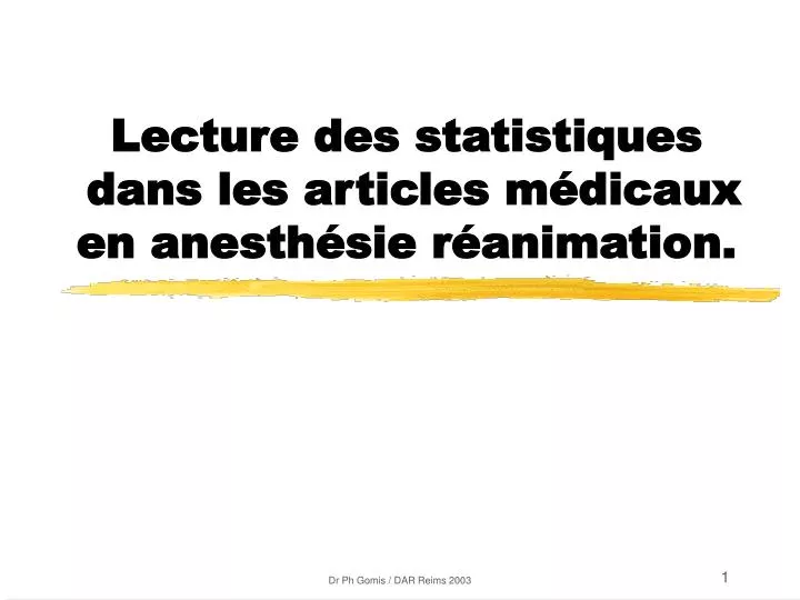 lecture des statistiques dans les articles m dicaux en anesth sie r animation