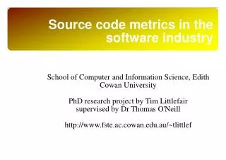 Source code metrics in the software industry
