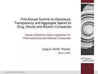 First Annual Summit on Disclosure, Transparency and Aggregate Spend for Drug, Device and Biotech Companies