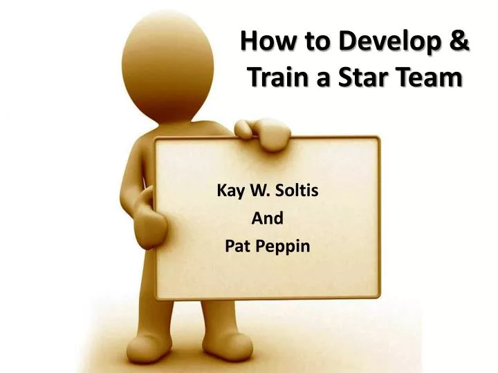 how to develop train a star team