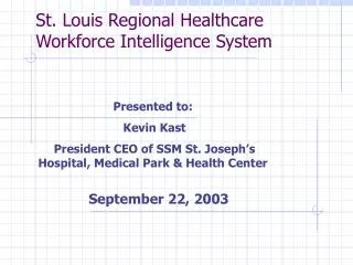 St. Louis Regional Healthcare Workforce Intelligence System