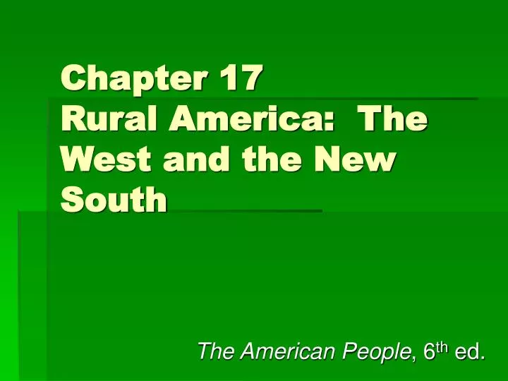chapter 17 rural america the west and the new south