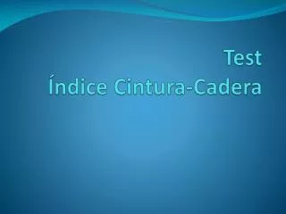 Test Índice Cintura-Cadera
