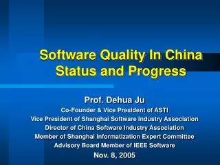 Software Quality In China Status and Progress