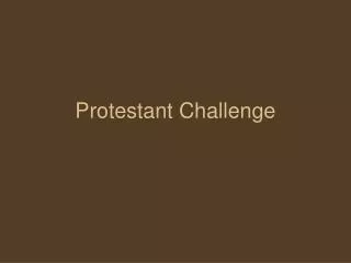 Protestant Challenge
